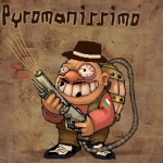 pyromanissimo.PNG