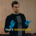 thats-disgusting-ew.gif