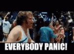 everybody-panic-will-ferrell.gif everybody-panic-will-ferrell.gif
