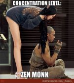 concentration-level-zen-monk-meme-a5bae7b0b629f66b-483754dc2fe2581b.jpg